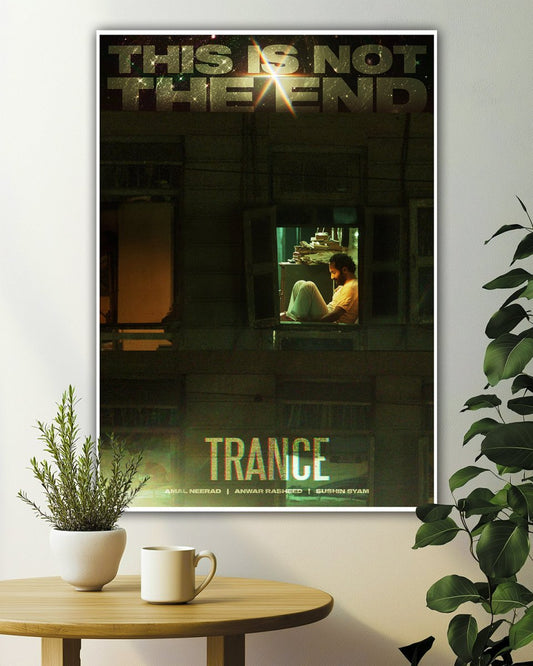 This is Not The End - Trance Movie Poster - The South Wind